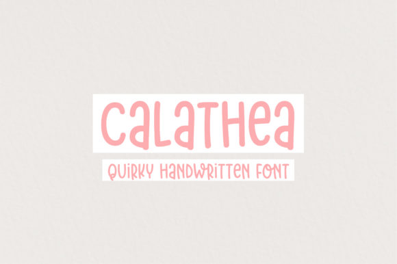 Calathea: A Display Font That Makes Your Brand Feel Thoughtfully Handmade