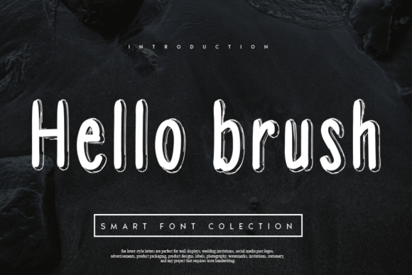 Hello Brush: A Flowing Font for Digital Marketing